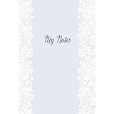 "My Notes" - Personal Notebook For Making Notes, Jotting Ideas, Recording Information, Logging Appointments, Etc. Daily, Weekly, Or Any Time You Like - Soft Matte Cover, 365 Pages, 6 x 9 Inches - Paperback