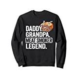 Daddy Grandpa Meat Smoker Legend Grillfather Smoking Meat Sweatshirt