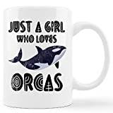 kunlisa Just A Girl Who Loves Orcas Ceramic Mug-11oz Coffee Milk Tea Mug Cup,Cute Marine Life Orca Mug Cup,Coastal House Decor,Orca Lovers Gifts,Teens Girls Gifts