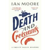 Death And Croissants: The Most Hilarious Murder Mystery Since Richard Osman`s The Thursday Murder Club