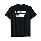 Fun Graphic-Adult Diaper Gangster T-Shirt