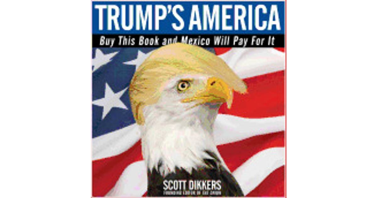 Trumps America Buy This Book and Mexico Will Pay for It Epub-Ebook