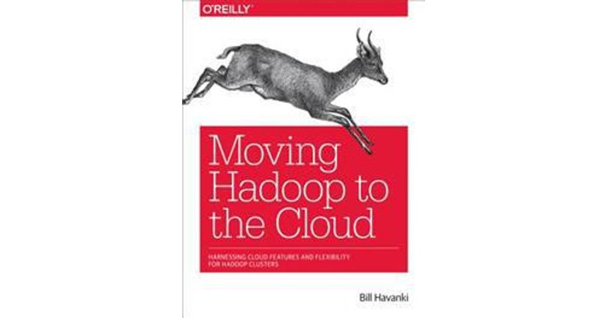 moving hadoop to the cloud pdf download