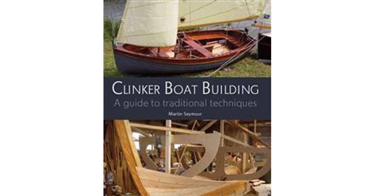 Clinker Boat Building (Inbunden, 2012) • Compare prices now