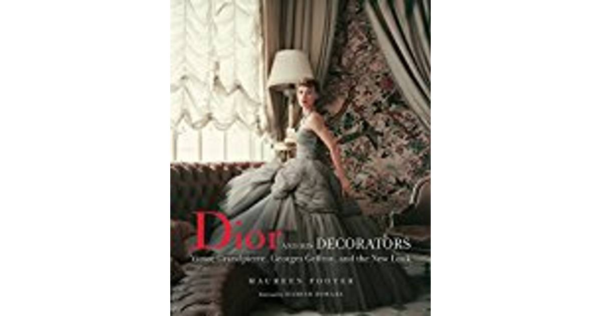 Dior and His Decorators Victor Grandpierre Georges Geffroy and the New
Look Epub-Ebook
