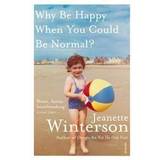 Biography Books Why Be Happy When You Could Be Normal? (Paperback, 2012)