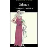 Orlando: A Biography (Wordsworth Classics) (Paperback, 1999)
