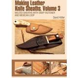 Making Leather Knife Sheaths (Spiral-bound, 2015)