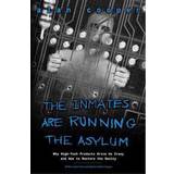 The Inmates Are Running the Asylum (Paperback, 2004)