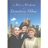The Wit and Wisdom of Downton Abbey (Hardcover, 2015)