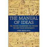 The Manual of Ideas: The Proven Framework for Finding the Best Value Investments (Hardcover, 2013)
