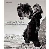 Hunting With Eagles (Hardcover, 2015)