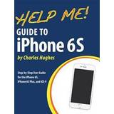 Help Me! Guide to iPhone 6s: Step-By-Step User Guide for the iPhone 6s, iPhone 6s Plus, and IOS 9 (Paperback, 2015)