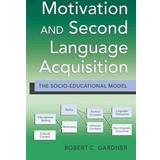Motivation and Second Language Acquisition (Hardcover, 2010)
