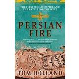 Persian Fire: The First World Empire, Battle for the West (Paperback, 2006)