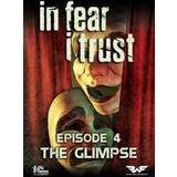 In Fear I Trust: Episode 4 - The Glimpse (PC)
