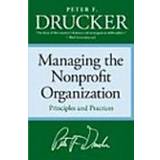 Business, Economics & Management E-Books Managing the Non-Profit Organization: Practices and Principles (E-Book, 2006)