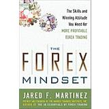 The Forex Mindset: The Skills and Winning Attitude You Need for More Profitable Forex Trading (Hardcover, 2011)