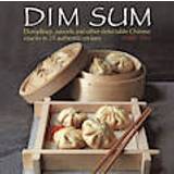 Dim Sum: Dumplings, Parcels and Other Delectable Chinese Snacks in 25 Authentic Recipes (Hardcover, 2014)