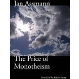 The Price of Monotheism (Paperback, 2009)