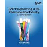 SAS Programming in the Pharmaceutical Industry, Second Edition (Paperback, 2014)