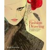 Fashion Drawing, Second edition: Illustration Techniques for Fashion Designers (Paperback, 2016)