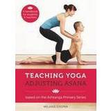 Teaching Yoga, Adjusting Asana: A handbook for students and teachers (Spiral-bound, 2013)