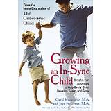 growing an in sync child simple fun activities to help every child develop