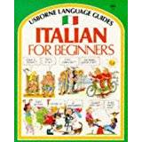 Italian for Beginners: Internet Linked (Usborne Language Guides)