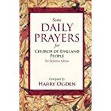 Some Daily Prayers for Church of England People (The Definitive Edition)