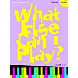 Piano Grade 3 (What Else Can I Play?)