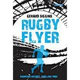 Rugby Flyer: Haunting history, thrilling tries (Rugby Spirit)