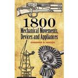 1800 Mechanical Movements, Devices and Appliances (Paperback, 2007)