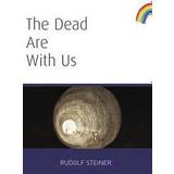 The Dead Are With Us (Paperback, 2006)