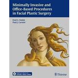 Minimally Invasive and Office-Based Procedures in Facial Plastic Surgery (Hardcover, 2013)