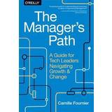 Business, Economics & Management Books The Manager's Path: A Guide for Tech Leaders Navigating Growth and Change (Paperback)