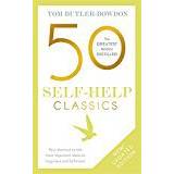 50 Self-Help Classics: Your shortcut to the most important ideas on happiness and fulfilment (The 50 Classics) (Paperback, 2017)
