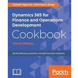 Dynamics 365 for Finance and Operations Development Cookbook - Fourth Edition (Paperback)