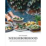 Neighborhood: Hearty Salads and Plant-Based Recipes from Home and Abroad (Paperback)