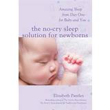 The No-Cry Sleep Solution for Newborns: Amazing Sleep from Day One – For Baby and You (Paperback, 2016)