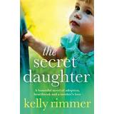 The Secret Daughter: A beautiful novel of adoption, heartbreak and a mother's love (Paperback, 2015)