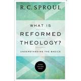 What Is Reformed Theology?: Understanding the Basics (Paperback, 2016)