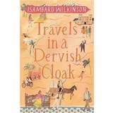 Travels in a Dervish Cloak (Hardcover, 2017)