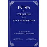 Fatwa on Terrorism and Suicide Bombings (Hardcover, 2010)