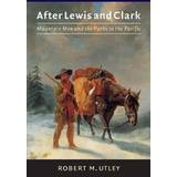 After Lewis and Clark (Paperback, 2004)