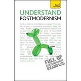 Understand Postmodernism: Teach Yourself (Paperback, 2010)