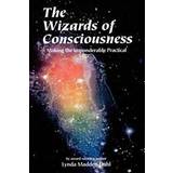 The Wizards of Consciousness (Paperback, 1997)