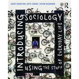 Introducing Sociology Using the Stuff of Everyday Life (Paperback, 2016)