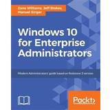 Windows 10 enterprise Windows 10 for Enterprise Administrators: Modern Administrators' guide based on Redstone 3 version (Paperback, 2017)