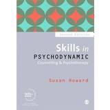 Skills in Psychodynamic Counselling & Psychotherapy (Skills in Counselling & Psychotherapy Series) (Paperback, 2017)